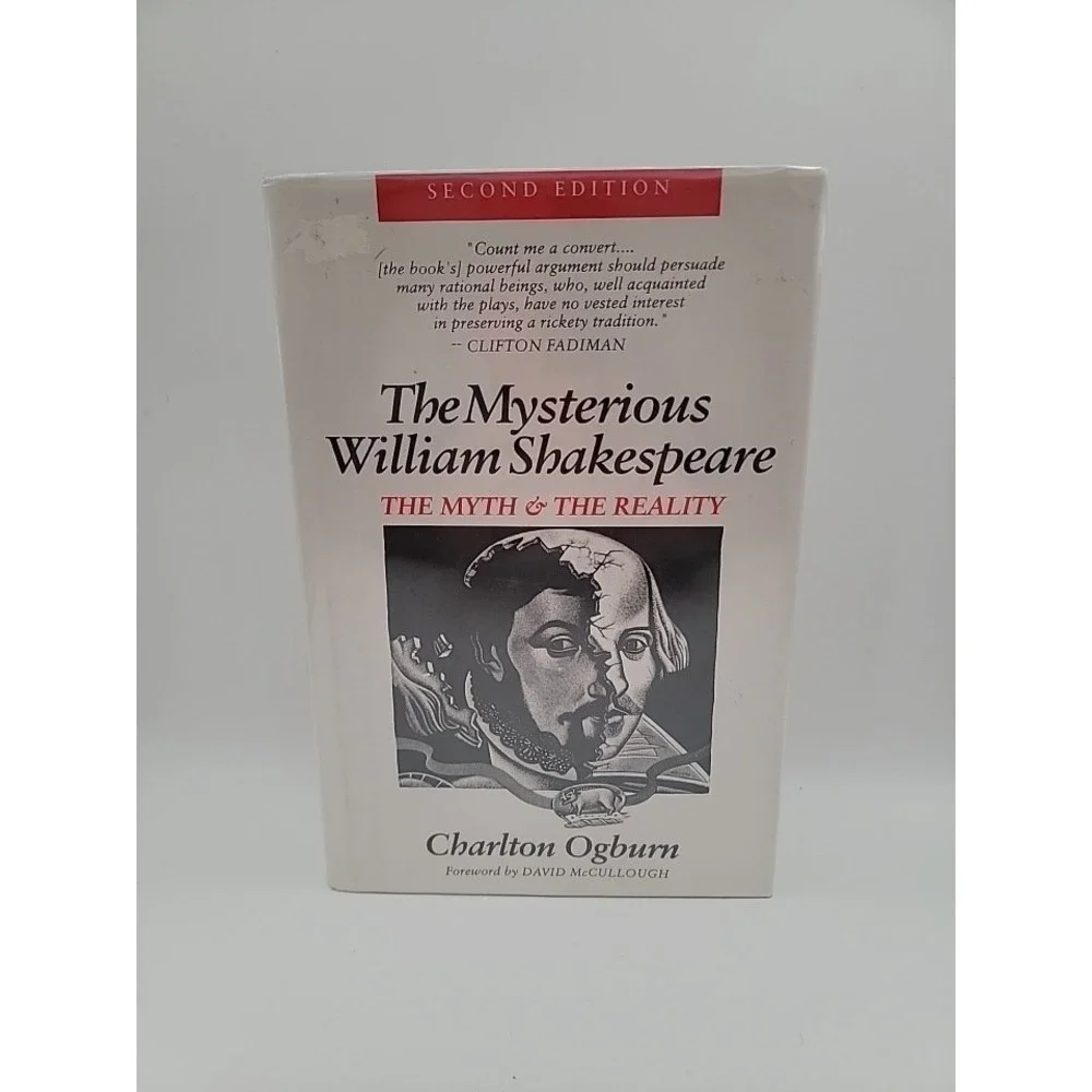 The Mysterious‎ William Shakespeare: The Myth & the Reality  by Ogburn, Charlton